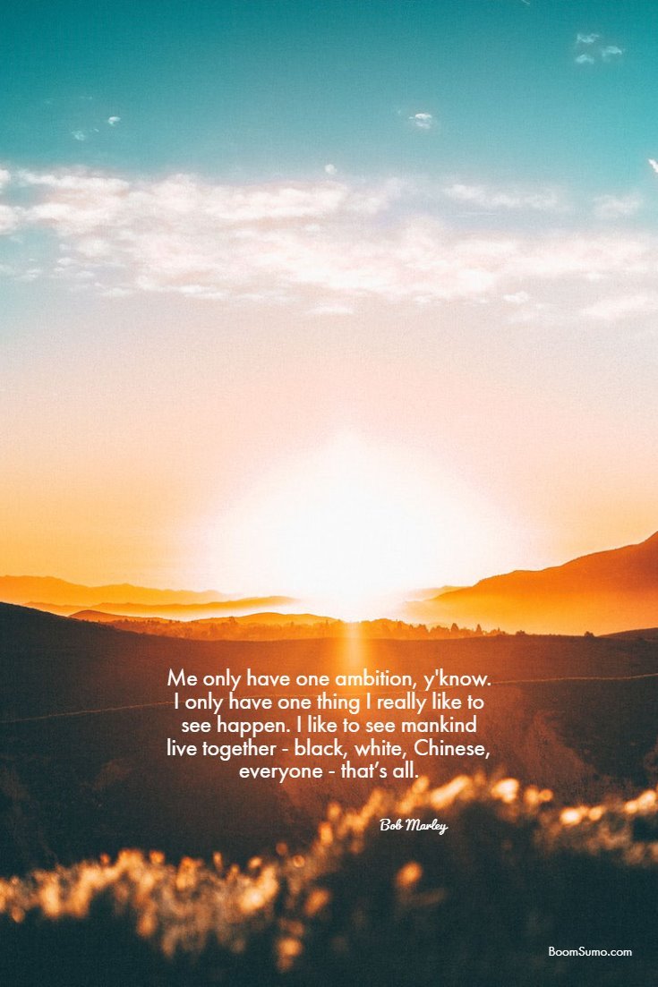 46 uplifting quotes from the reggae legend Bob Marley 5