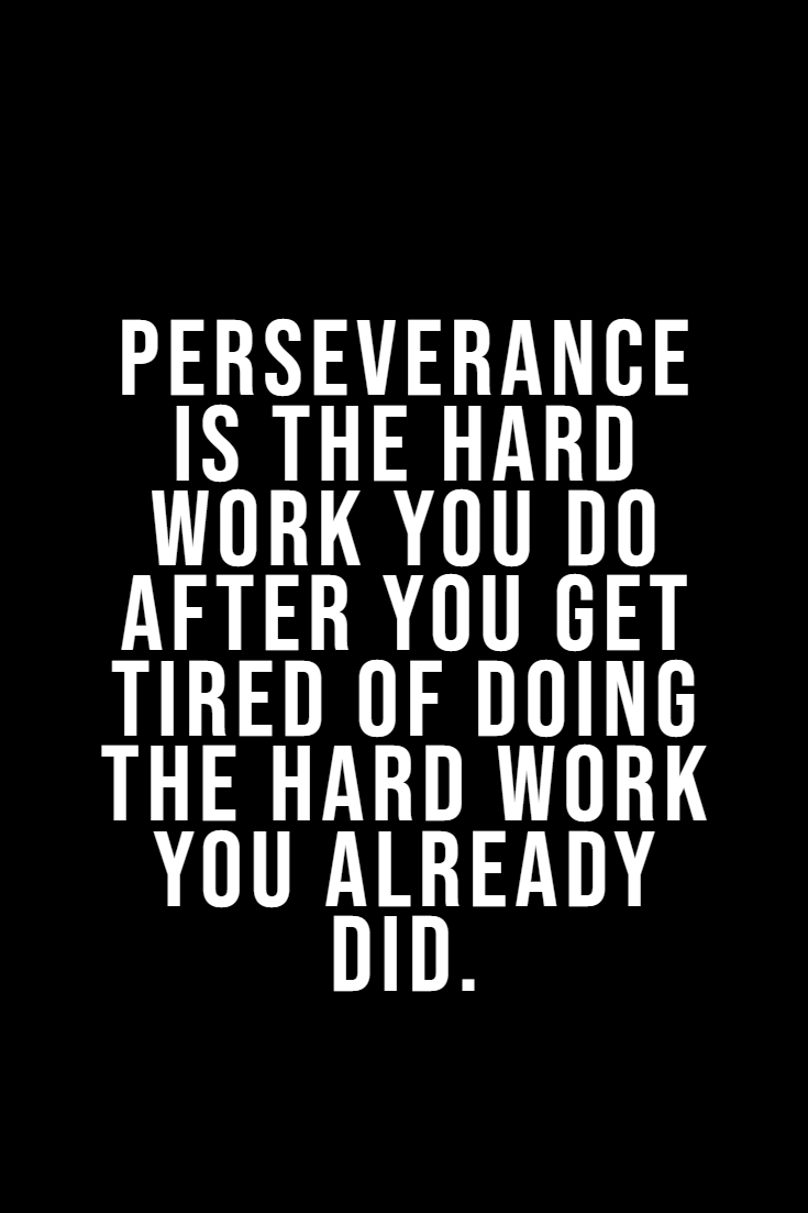 Top 35 Inspirational Quotes On Hard Work 15 #perseverance quotes