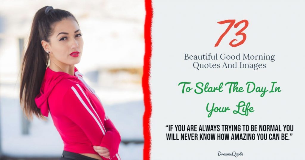 73 Beautiful Good Morning Quotes And Images That Will Start Your Day life