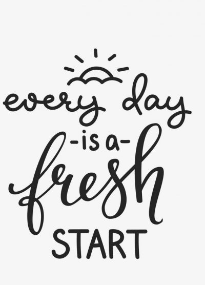 Everyday Is A New Day