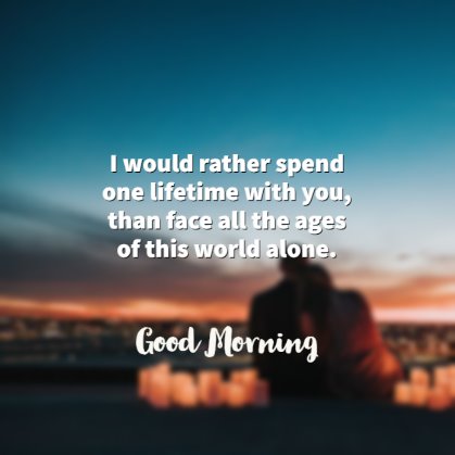 Romantic good morning quotes love