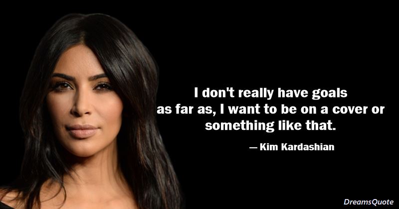 kim kardashian quotes about life