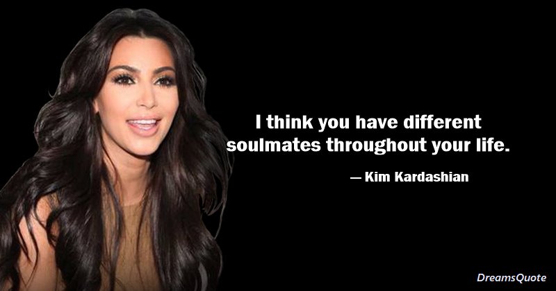 Inspirational kim kardashian quotes about life
