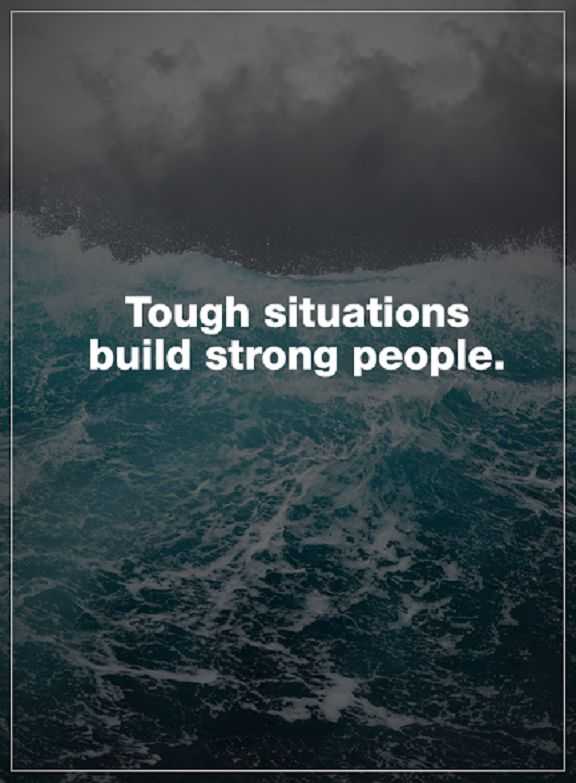 Inspirational Life quotes Positive thoughts Tough Situations How to be strong