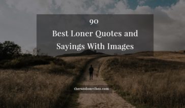 Collection : 90 Best Loner Quotes and Sayings With Images - QuotesLists ...