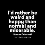 Best Being Weird Quotes image