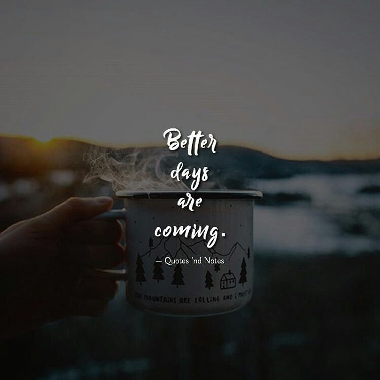 Как переводится days are. Better Days are coming. Quote of the Day. Good Day перевод. Better Days quote.