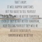Better Days Quotes 3