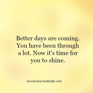 Collection : +27 Better Days Quotes and Sayings with Images