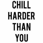 Best Chill Quotes 3 image