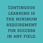 Continuous Learning Quotes 3 and Sayings with Images