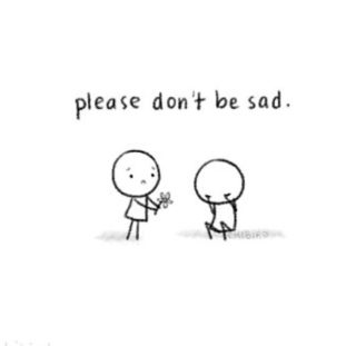 Collection : +27 Don't Be Sad Quotes and Sayings with Images