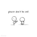 Best Don't Be Sad Quotes image