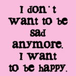 Best Don't Be Sad Quotes image