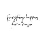 Best Everything Happens For A Reason Quotes 2 image