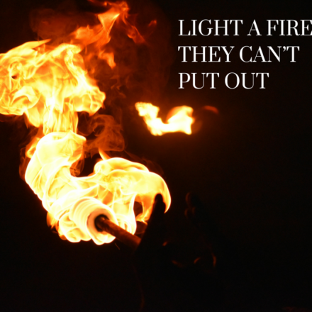 Collection : +27 Fire Quotes and Sayings with Images