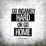 Best Go Hard Quotes image