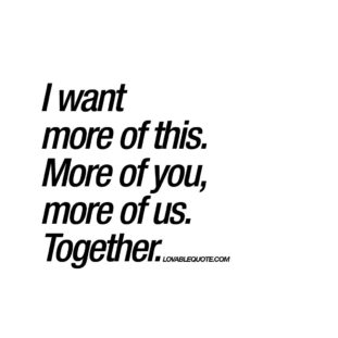 Collection : +27 I Want To Be With You Quotes and Sayings with Images