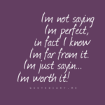 I'm Not Perfect Quotes and Sayings with Images