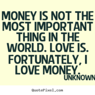 Collection : +27 Love And Money Quotes and Sayings with Images