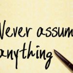 Never Assume Quotes 2