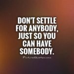 Best Never Settle Quotes image
