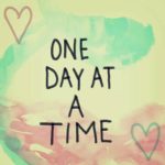 Best One Day At A Time Quotes image