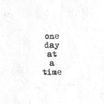 Best One Day At A Time Quotes image