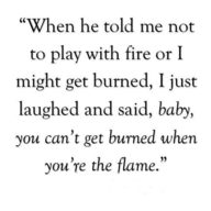 Collection : +27 Playing With Fire Quotes and Sayings with Images