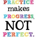Best Practice Makes Perfect Quotes 2 image
