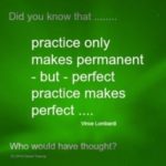 Best Practice Makes Perfect Quotes image