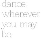 Short Dance Quotes and Sayings with Images