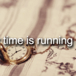 Best Time Is Running Out Quotes image