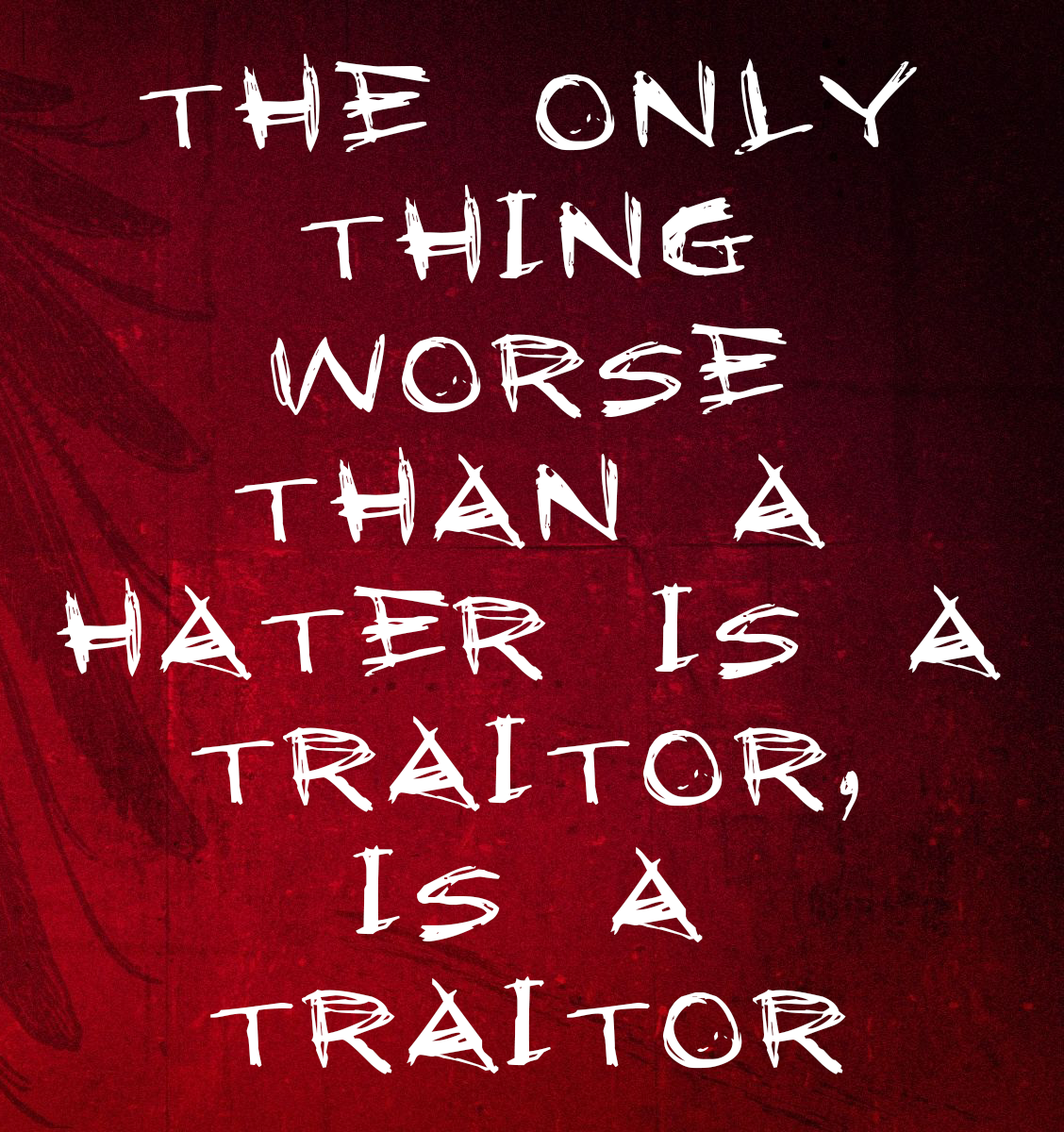 Collection : +27 Traitor Quotes and Sayings with Images