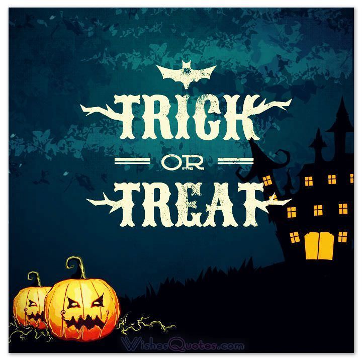 Collection 27 Trick Or Treat Quotes And Sayings With Images 0489