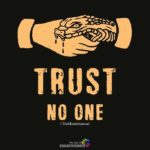Trust No One Quotes and Sayings with Images