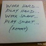 Best Work Hard Play Hard Quotes image