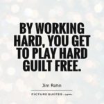Best Work Hard Play Hard Quotes image