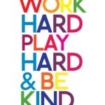 Work Hard Play Hard Quotes and Sayings with Images