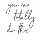 You Can Do It Quotes and Sayings with Images