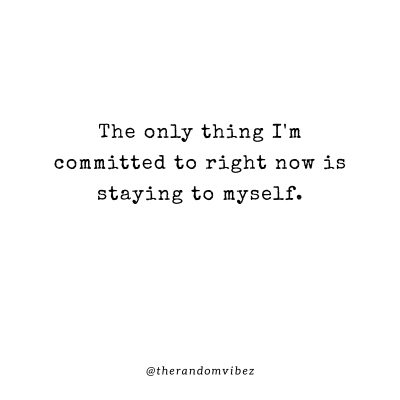 Collection : 40 Staying To Myself Quotes That You Can Relate To ...