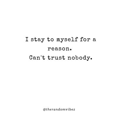 Collection : 40 Staying To Myself Quotes That You Can Relate To ...