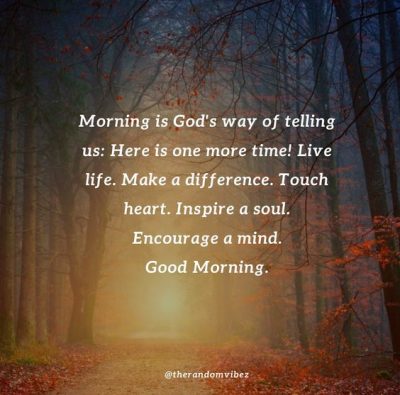 Encouraging Good Morning God Quotes