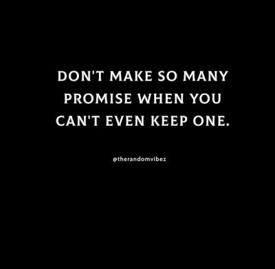 Collection : 80 Broken Promises Quotes For Fake Relationships ...