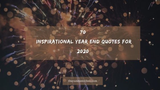 Collection : 70 Inspirational Year End Quotes For 2020 - QuotesLists ...