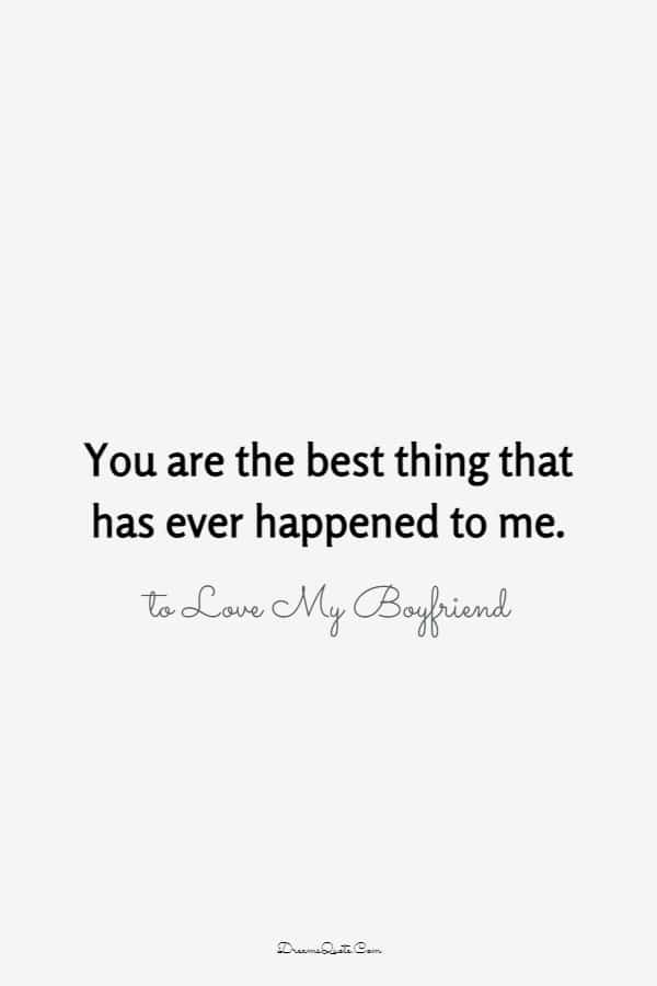 80 The Best Boyfriend Quotes I Love My Boyfriend | love quotes, heart touching love quotes for bf, new boyfriend quotes