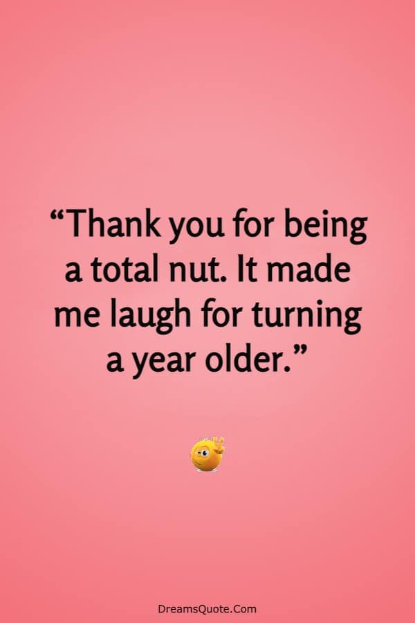 80 Funny Thank You Messages For Birthday Wishes | funny ways to say thank you, funny thanks, funny thank you card messages