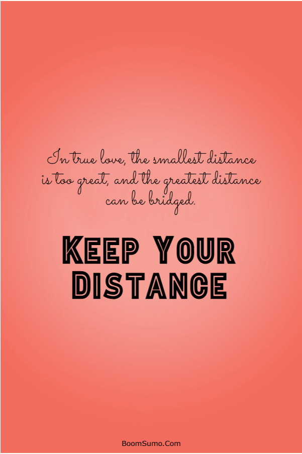 115 Inspirational life Quotes about Keep Your Distance | funny keep your distance quotes, please keep your distance quotes, forgive but keep your distance quotes