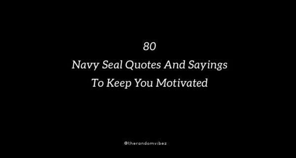 Collection : Top 80 Navy Seal Quotes And Sayings To Keep You Motivated ...