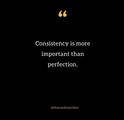 Collection : 90 Consistency Quotes To Be Persistent For Success ...